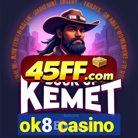 ok8 casino
